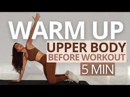 5 MIN UPPER BODY WARM UP | Do This Before Your Upper Body Workout | Quick & Effective | No Equipment