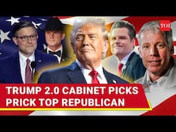 Trump 2.0 Cabinet Row: U.S.' Republican Speaker Drops Bombshell | 'Disruptors Will Shake Up DC'