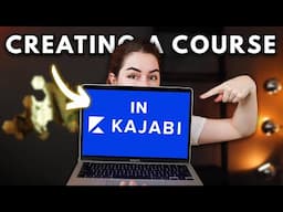 How to Create a Kajabi Course in 2024 (Step-by-Step!)