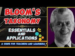 Bloom's Taxonomy: Essentials and Applications