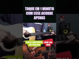 TOQUE EM 1 MINUTO COM ESSE ACORDE APENAS #violao #dicasdeviolaode7cordas #musica