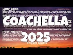 Is Coachella 2025 the BEST Lineup in YEARS?