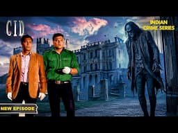 दरिया महल के भूत से CID ने लिया पंगा | CID | CID Season 2 | CID 2024 | Full Episode