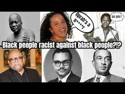 Black People's Internal Racism & Hypocritical History | Dark Skin/Light Skin Conflict | Compilation