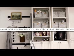 PANTRY CLEAN AND ORGANIZE | SEASONAL CLEANING | CLEANING MOTIVATION | GETTING READY FOR THE HOLIDAYS