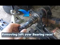 How to remove left over bearing race from an axle shaft