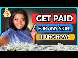 Get PAID Doing What You LOVE in 2024! 7 Website Hiring NOW!