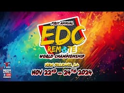 Friday Events | EDC Remote World Championship | New Orleans, LA