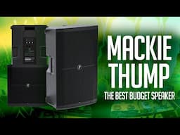 Mackie Thump 215XT (Product Spotlight): The Best BUDGET SPEAKER for DJs | Thump 218s Sub (Review)