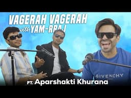 Aparshakti Khurana-Stree2, life, Career, Family and Journey | Vagera Vagera with Rajesh & Sanyam