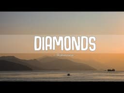 Rihanna - Diamonds (Lyrics)