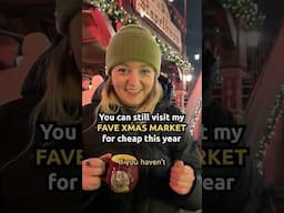 You Can Still Visit My FAVOURITE CHRISTMAS MARKET For Cheap This Year