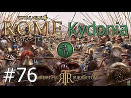 Let's Play Total War: Rome Remastered | Imperium Surrectum | Kydonia | Part 76 Reduced To Scraps