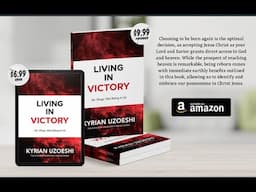 Book: Living in Victory by Kyrian Uzoeshi