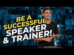 The 3 Keys To Becoming A Successful Speaker & Trainer