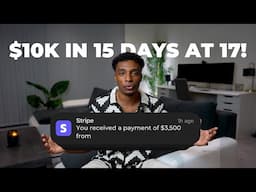 How To Literally Go From $0 To $10k in 15 days (at 17 years old lol)