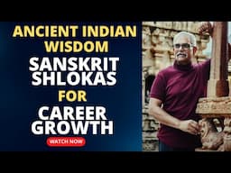 5 Sanskrit Shlokas guided my career growth| Ancient Indian Wisdom