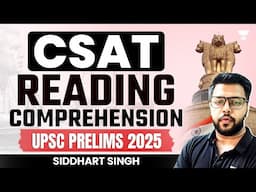 Reading Comprehension for UPSC CSAT | Prelims 2025-26 | By Siddharth Singh