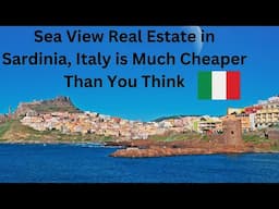 Sea View Real Estate in Sardinia is Much Cheaper Than You Think. (If you Know Where to Look)