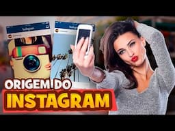 A origem do INSTAGRAM