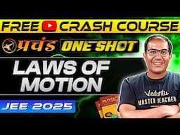 JEE Main 2025 | Newton's Laws of Motion | FREE YouTube Crash Course | प्रचंड Series | Vinay Shur Sir