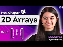 2D Arrays in C++ | Part 1 | DSA Series by Shradha Ma'am