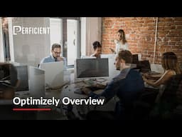 Perficient + Optimizely Overview