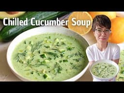 The Ultimate Cold Soup for Hot Summer Days - Chilled Cucumber Gazpacho Recipe