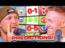 Our HONEST PL Predictions For This Weekend!