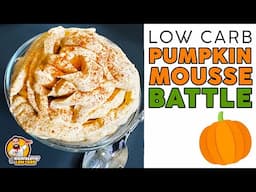 Keto PUMPKIN MOUSSE Battle! 🎃 The BEST Low Carb Pumpkin Spice Dessert?