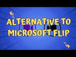 A Great Alternative to Microsoft Flip and Flipgrid