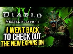 I Went Back to Diablo IV To Check Out Vessel of Hatred