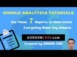 Google Analytics Tutorials for Beginners (Part 1) - 7 Reports to Understand Any Website