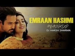 Emraan Hashmi | Mashup 2024- DJ HARSH SHARMA