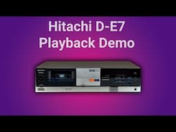 Hitachi D-E7 Playback Demo