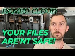 Your Files Aren't Safe - Bambu Lab Cloud Printing w/ P1P & X1 Carbon