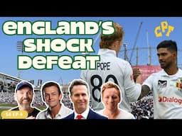 England's SHOCK defeat to Sri Lanka, What went wrong? Club Prairie Fire have all the Answers