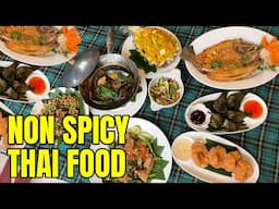 NON-SPICY THAI FOOD  - MUST TRY NOT-SPICY THAI DISHES in THAILAND