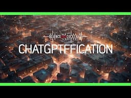 CHATGPTIFFICATION with Natali HELBERGER