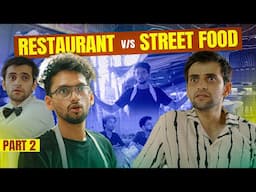 Restaurants vs Street Food - Part 2 | Funcho