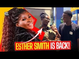 Esther Smith Is Baaaaaack!