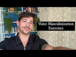 Voice Masculinization Exercises for Trans Men