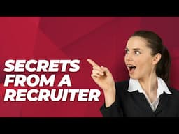 Secrets from a recruiter, the five things you need to know to create the career that you want