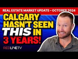 Calgary Real Estate Market Update – October 2024