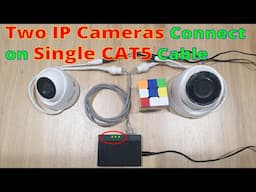 2 IP CAMERAS connect on SINGLE cable (CAT5E, CAT6)