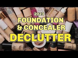 Foundation & Concealer Collection and Declutter | 2023