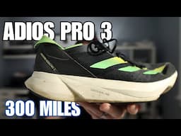 Adidas Adios Pro 3 After 300  Miles | Just How Far Will It Go?