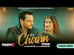 Chann (Lyrical Video) B Praak  | Harmanjeet Singh | Gandhi 3 Yarran Da Yaar | Dev Kharoud | Avvy Sra