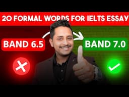 20 formal words for IELTS Essays!