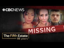 Why are people vanishing in Dawson Creek, B.C.? | The Fifth Estate